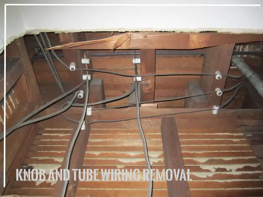 Knob and Tube Wiring Removal
